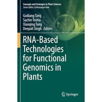 RNA-Based Technologies for Functional Genomics in Plants [Paperback]