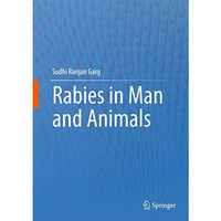 Rabies in Man and Animals [Hardcover]