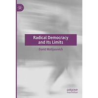 Radical Democracy and Its Limits [Paperback]