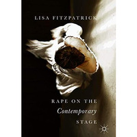 Rape on the Contemporary Stage [Hardcover]