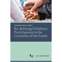 Re-defining Childrens Participation in the Countries of the South [Paperback]