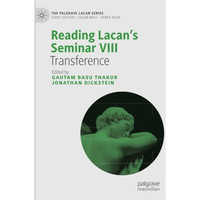 Reading Lacans Seminar VIII: Transference [Paperback]