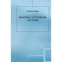 Reading Victorian Fiction: The Cultural Context and Ideological Content of the N [Paperback]