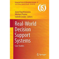 Real-World Decision Support Systems: Case Studies [Hardcover]