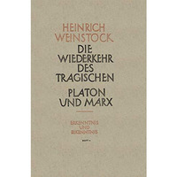 Realer Humanismus: Die Wiederkehr des Tragischen Platon und Marx oder Humanismus [Paperback]