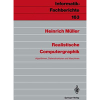 Realistische Computergraphik: Algorithmen, Datenstrukturen und Maschinen [Paperback]