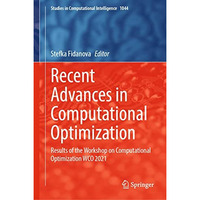 Recent Advances in Computational Optimization: Results of the Workshop on Comput [Hardcover]