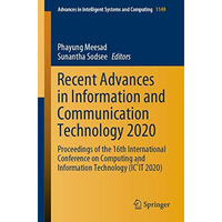 Recent Advances in Information and Communication Technology 2020: Proceedings of [Paperback]