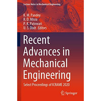 Recent Advances in Mechanical Engineering: Select Proceedings of ICRAME 2020 [Paperback]