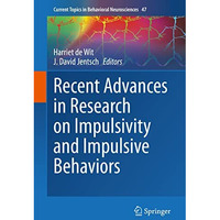 Recent Advances in Research on Impulsivity and Impulsive Behaviors [Hardcover]