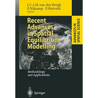 Recent Advances in Spatial Equilibrium Modelling: Methodology and Applications [Paperback]