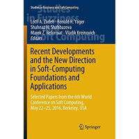 Recent Developments and the New Direction in Soft-Computing Foundations and Appl [Paperback]