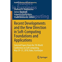 Recent Developments and the New Direction in Soft-Computing Foundations and Appl [Paperback]