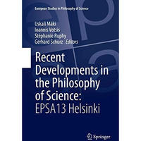 Recent Developments in the Philosophy of Science: EPSA13 Helsinki [Paperback]