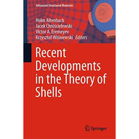 Recent Developments in the Theory of Shells [Hardcover]