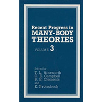 Recent Progress in Many-Body Theories: Volume 3 [Paperback]