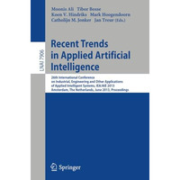 Recent Trends in Applied Artificial Intelligence: 26th International Conference  [Paperback]