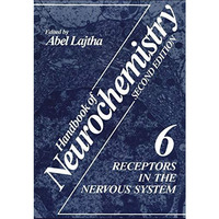 Receptors in the Nervous System: Volume 6 [Paperback]