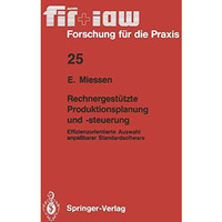 Rechnergest?tzte Produktionsplanung und -steuerung: Effizienzorientierte Auswahl [Paperback]