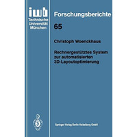 Rechnergest?tztes System zur automatisierten 3D-Layoutoptimierung [Paperback]