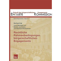 Rechtliche Rahmenbedingungen b?rgerschaftlichen Engagements: Zustand und Entwick [Paperback]