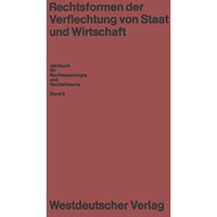 Rechtsformen der Verflechtung von Staat und Wirtschaft [Paperback]