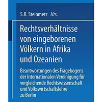 Rechtsverh?ltnisse von eingeborenen V?lkern in Afrika und Ozeanien: Beantwortung [Paperback]