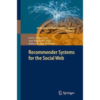 Recommender Systems for the Social Web [Paperback]