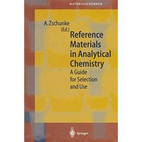 Reference Materials in Analytical Chemistry: A Guide for Selection and Use [Paperback]