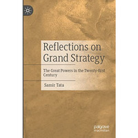 Reflections on Grand Strategy: The Great Powers in the Twenty-first Century [Paperback]