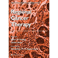 Regional Cancer Therapy [Paperback]