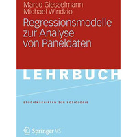 Regressionsmodelle zur Analyse von Paneldaten [Paperback]