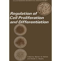 Regulation of Cell Proliferation and Differentiation [Paperback]