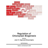 Regulation of Choloroplast Biogenesis [Paperback]