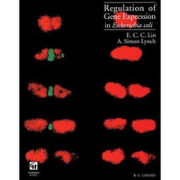 Regulation of Gene Expression in Escherichia coli [Paperback]