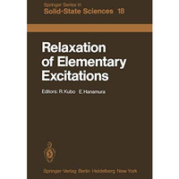 Relaxation of Elementary Excitations: Proceedings of the Taniguchi International [Paperback]