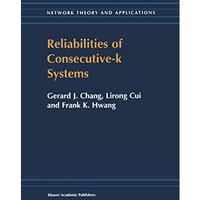 Reliabilities of Consecutive-k Systems [Paperback]