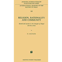 Religion, Rationality and Community: Sacred and secular in the thought of Hegel  [Paperback]