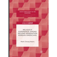 Religious Experience Among Second Generation Korean Americans [Paperback]