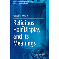 Religious Hair Display and Its Meanings [Paperback]