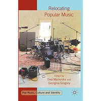 Relocating Popular Music [Hardcover]