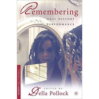 Remembering: Oral History Performance [Paperback]