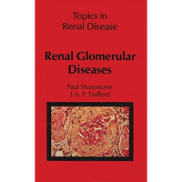 Renal Glomerular Diseases [Paperback]