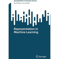 Representation in Machine Learning [Paperback]