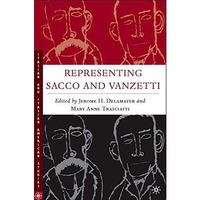 Representing Sacco and Vanzetti [Hardcover]