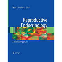 Reproductive Endocrinology: A Molecular Approach [Paperback]