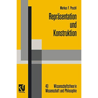 Repr?sentation und Konstruktion: Kognitions- und neuroinformatische Konzepte als [Paperback]