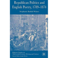 Republican Politics and English Poetry, 1789-1874 [Hardcover]