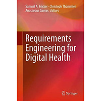 Requirements Engineering for Digital Health [Hardcover]