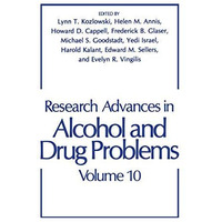 Research Advances in Alcohol and Drug Problems: Volume 10 [Hardcover]